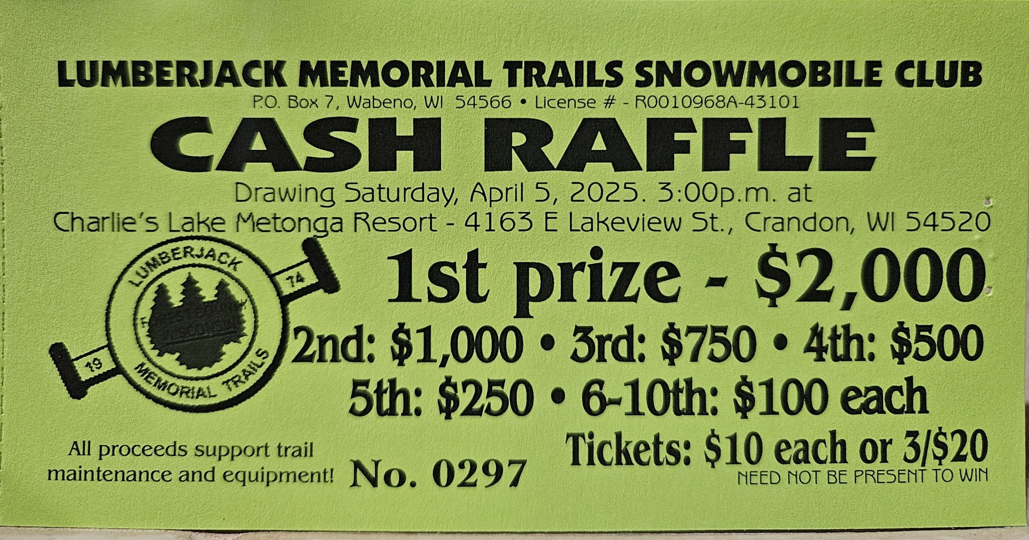 Cash Raffle April 5, 2025 Lumberjack Memorial Trails