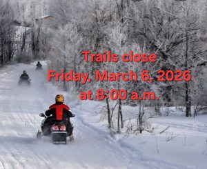 Trails close Friday, March 6, 2026 at 8:00 a.m.